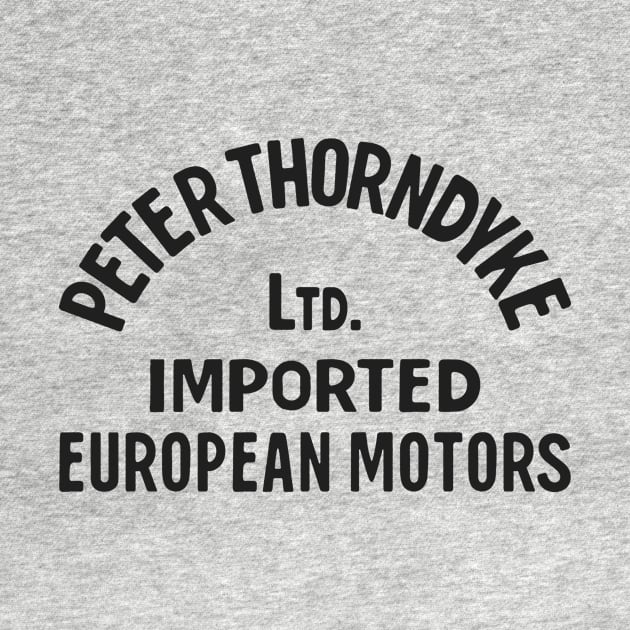 Peter Thorndyke - European Motors (Black) by jepegdesign